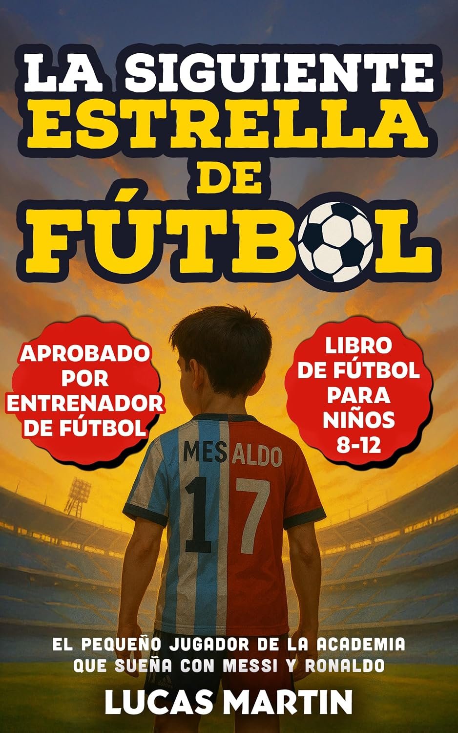 La Siguiente Estrella del Fútbol: