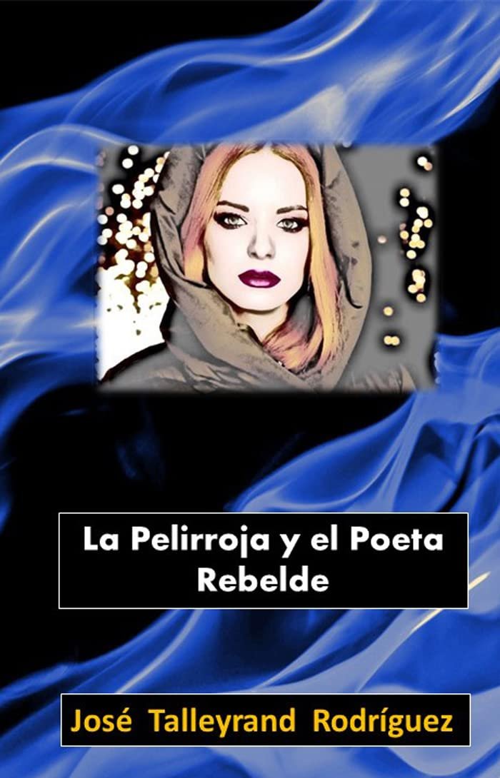 La Pelirroja y el Poeta Rebelde