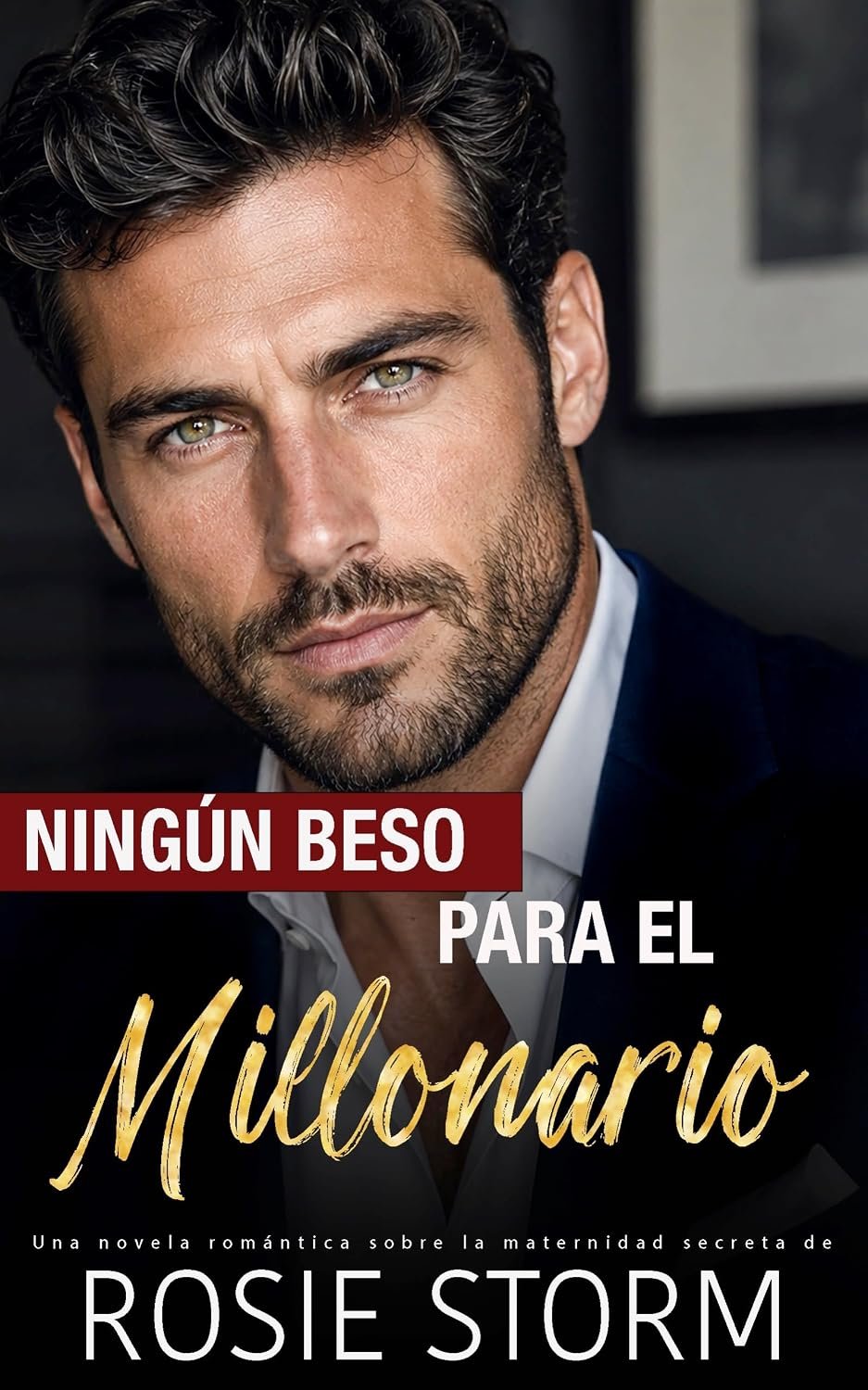 Ningún beso para el millonario