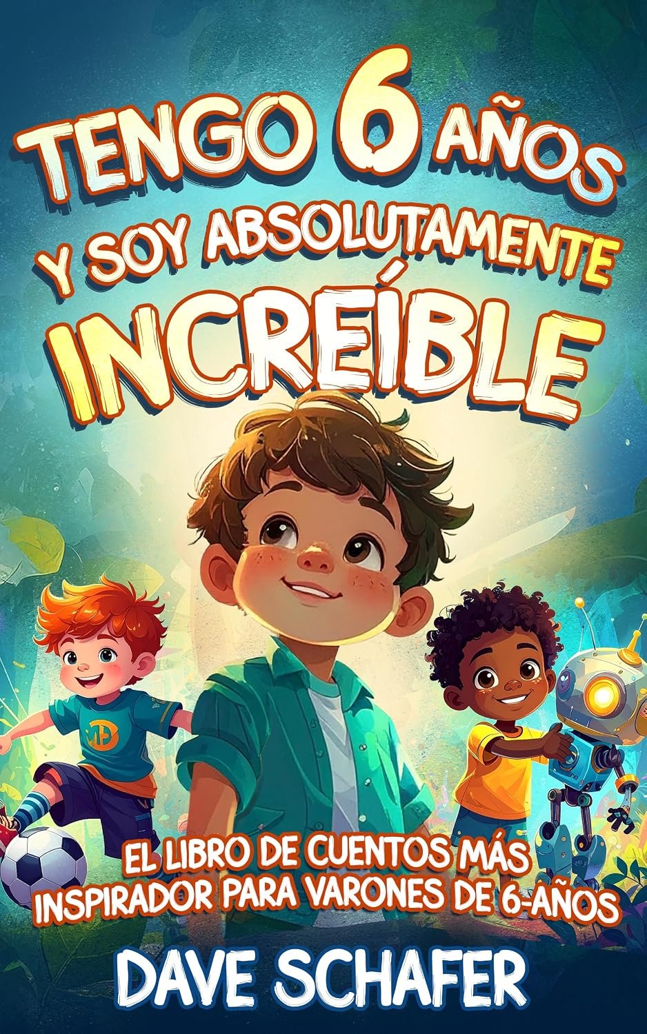 Tengo 6 años y soy absolutamente increíble: