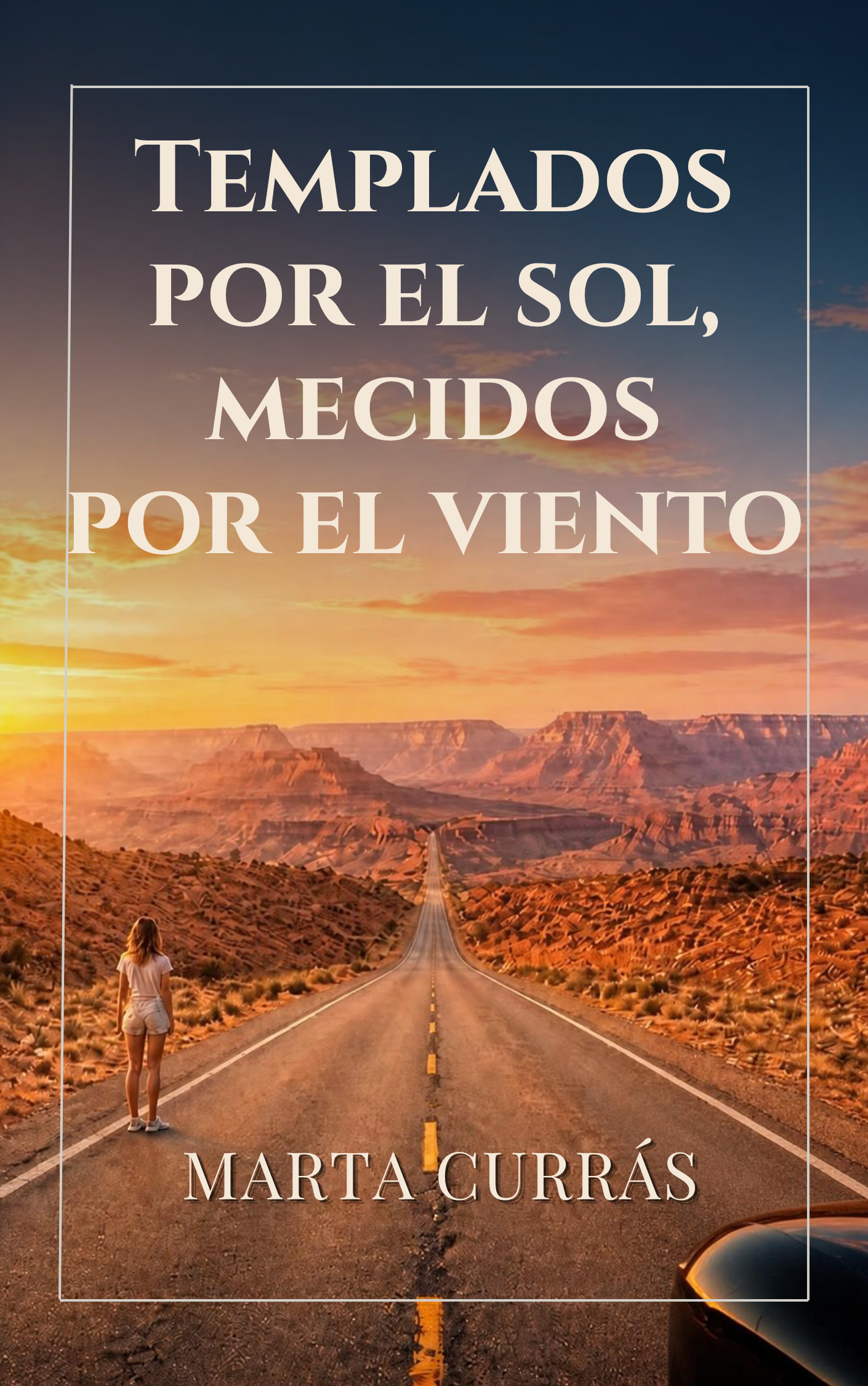 Templados por el sol, mecidos por el viento