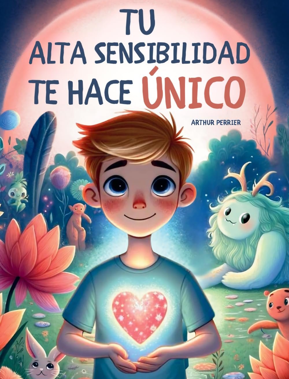 Tu Alta Sensibilidad Te Hace Único