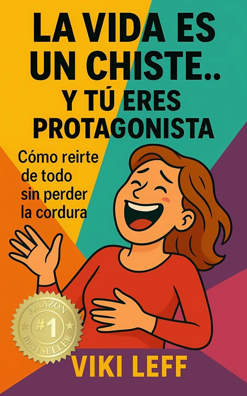 LA VIDA ES UN CHISTE…Y TÚ ERES PROTAGONISTA