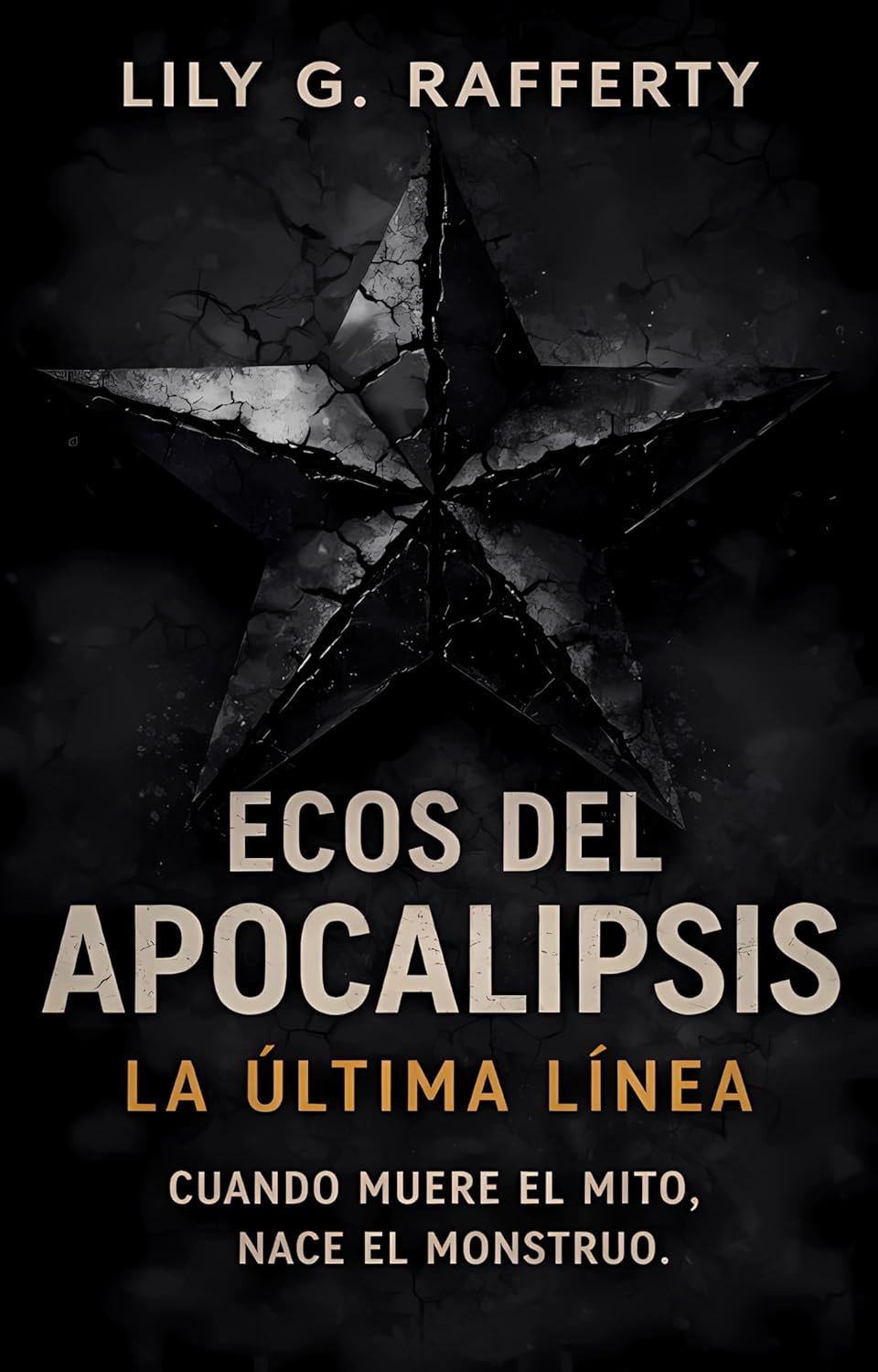 Ecos del apocalipsis. La última línea. Libro II
