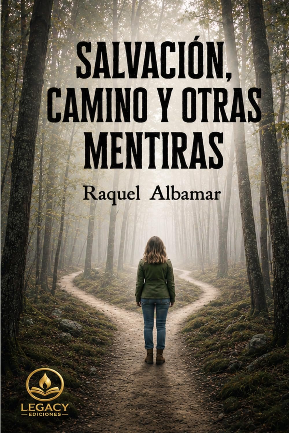Salvación, camino y otras mentiras